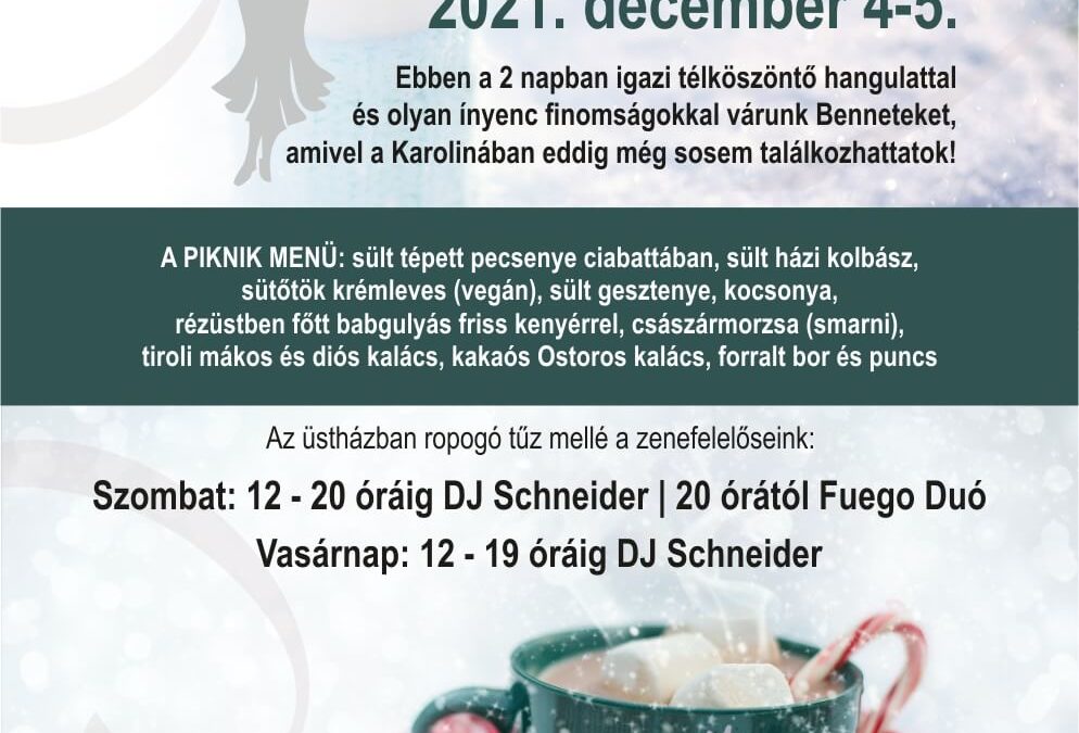 Első Karolina Piknik – december 4-5.