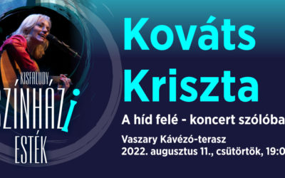 Kovács Kriszta: A híd felé – koncert szólóban