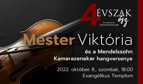 Mester Viktória és a Mendelssohn Kamarazenekar hangversenye
