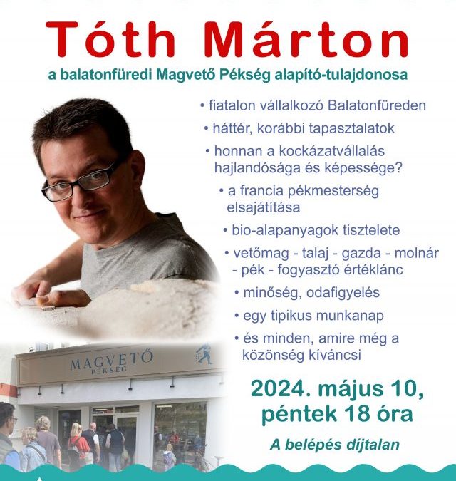 Velünk élő kiválóságaink: Tóth Márton. 2024.05.10.