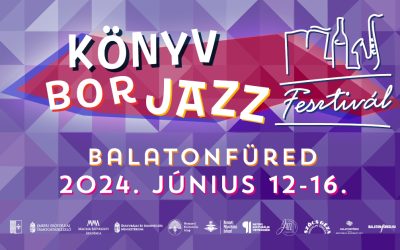 Könyv-Bor-Jazz Fesztivál 2024.06.12-16.