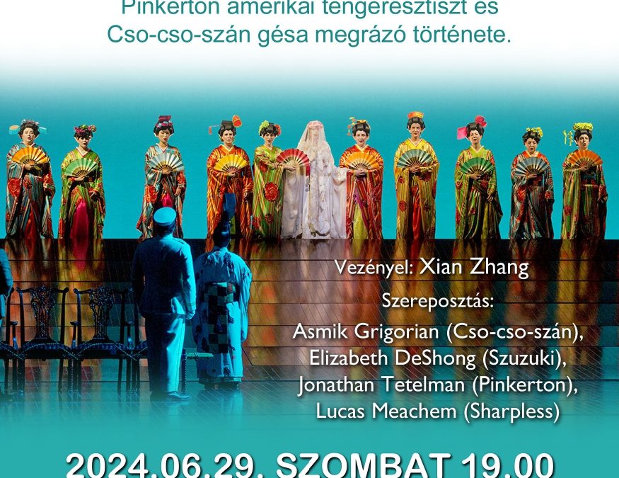 Puccini: Pillangókisasszony 2024.06.29.