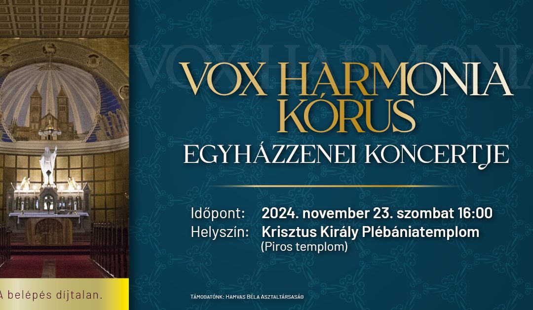 Vox Harmonia kórus egyházzenei koncertje 2024.11.23.