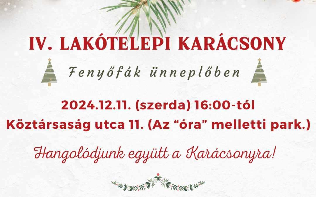 IV. Lakótelepi karácsony 2024.12.11.