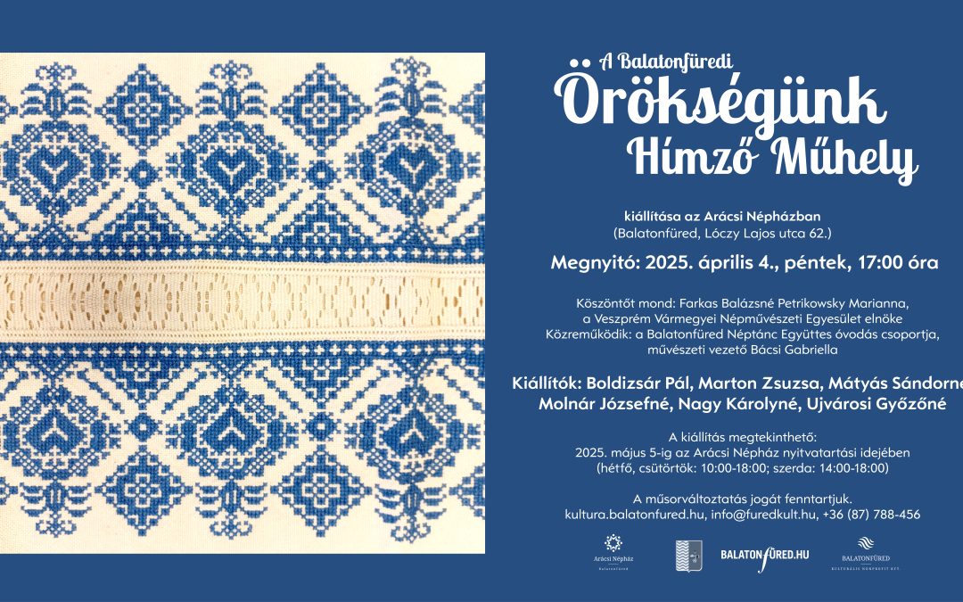 Örökségünk Hímzőműhely 2025.04.04.