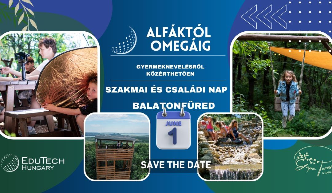 Szakmai program és Családi nap 2025.06.01. 9:30 Gapa Terasz és Parkerdő