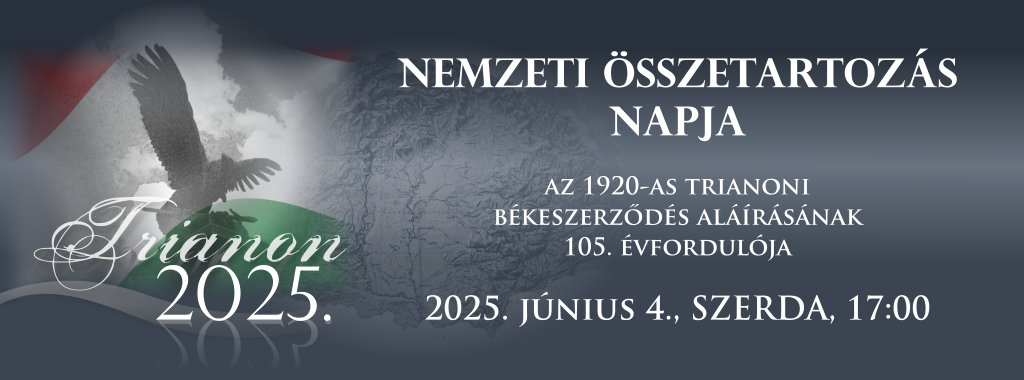 Nemzeti Összetartozás Napja 2025.06.04. 17:00 Kovászna Park – Trianon Emlékmű