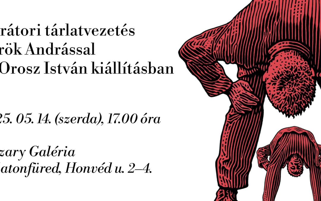 Kurátori tárlatvezetés Török Andrással a Vaszary Galéria Orosz István kiállításán 2025.05.14.