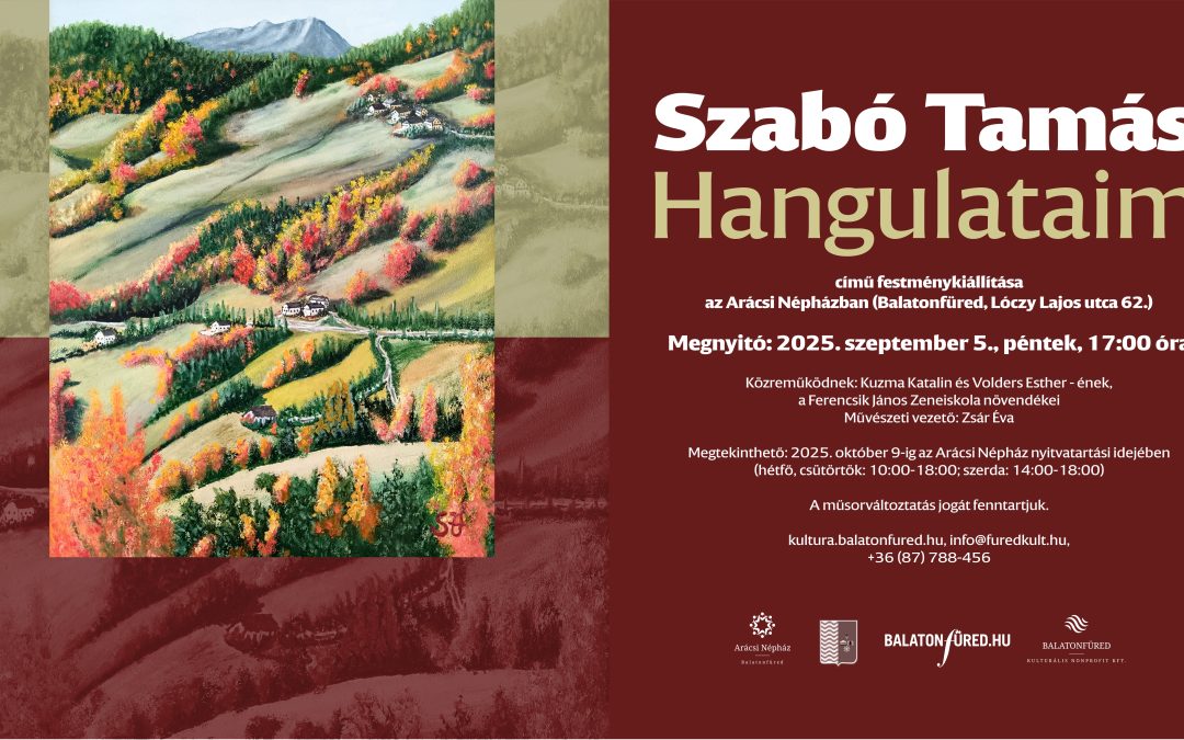 Szabó Tamás: Hangulataim 2025.09.05. 17:00