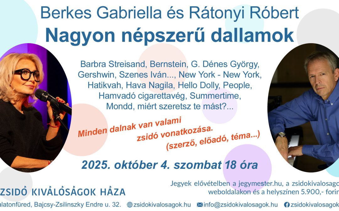 Nagyon népszerű dallamok 2025.10.04. 18:00 Zsidó Kiválóságok Háza