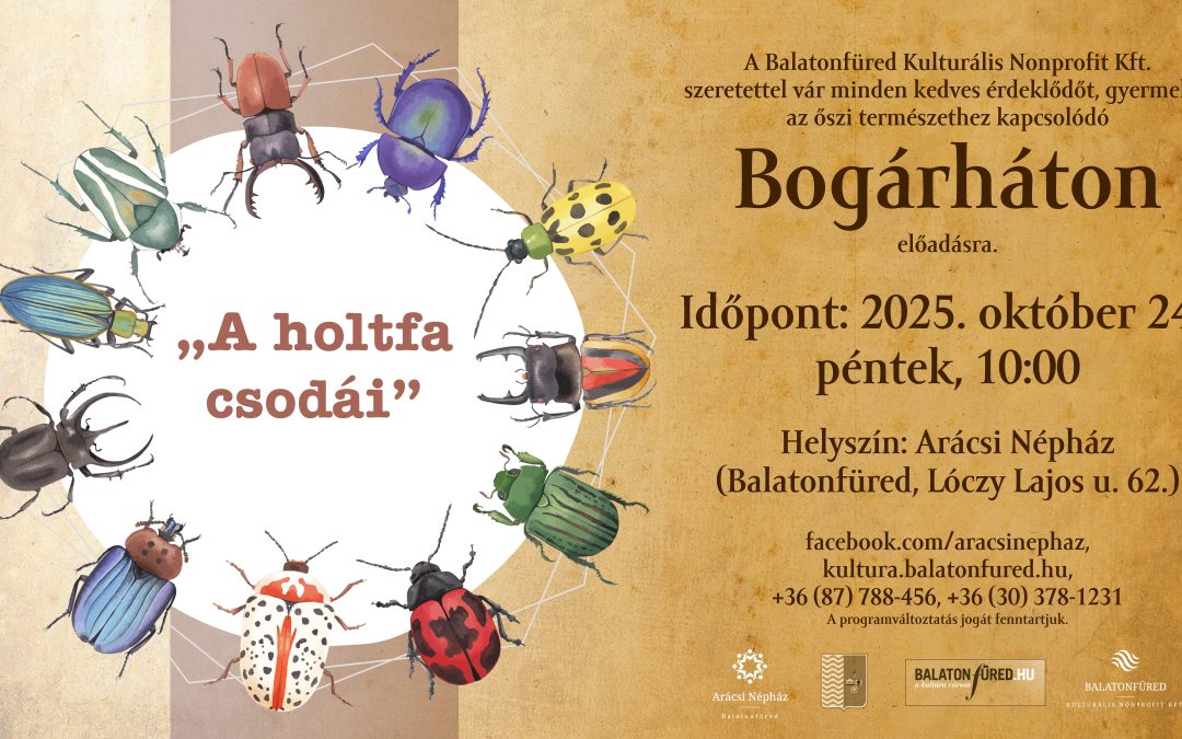 „A holtfa csodái” 2025.10.24. 10:00 Arácsi Népház