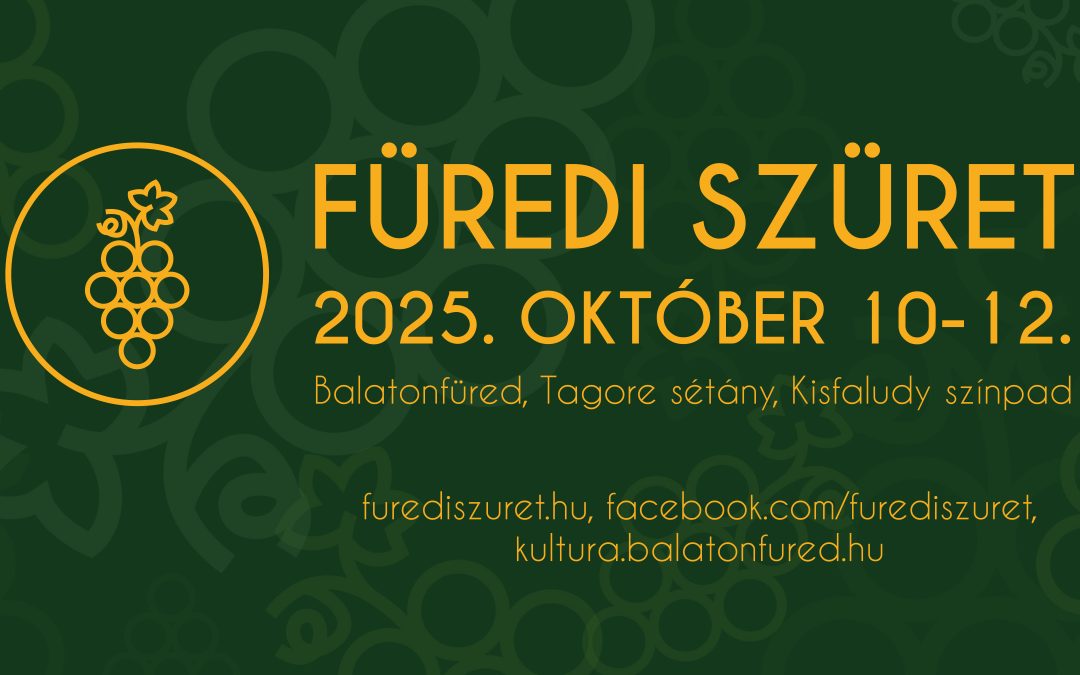 Füredi Szüret 2025. október 10–12.