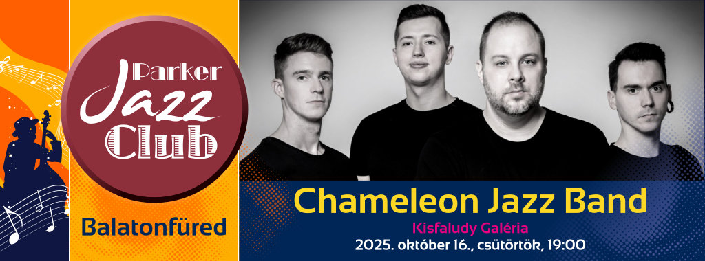 Parker Jazz Club Balatonfüred 2025. október 16. Kisfaludy Galéria