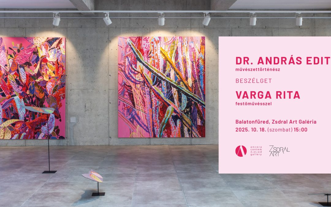 Artist Talk a Zsdrál Art Galériában 2025.10.18. 15:00 Zsdrál Art Galéria