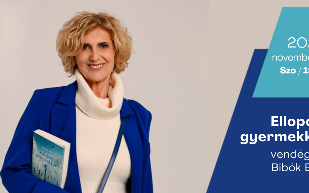 Ellopott gyermekkor – Vendégünk Bibók Bea pszichológus, pár- és szexuálterapeuta  2025.11.08 19:00 Balatonfüred Kongresszusi Központ