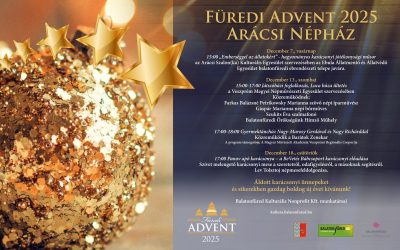 Füredi Advent 2025 – Arácsi Népház 2025.12.13. 15:00, 12.18. 17:00