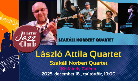 Parker Jazz Club Balatonfüred 2025.12.18. 19:00 Kisfaludy Galéria