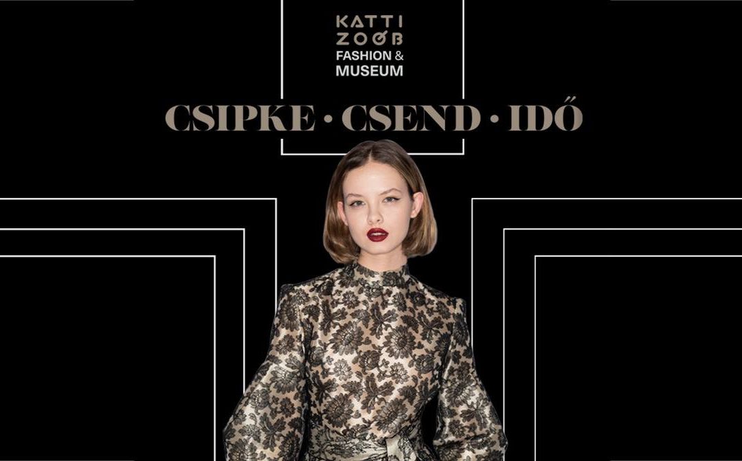 Csipke / Csend / Idő – Szubjektív, zenés tárlatvezetés Zoób Katival és Miklósa Erikával 2025.12.18. 18:30 Katti Zoób Divatmúzeum