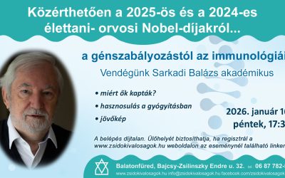 Génszabályozástól az immunológiáig     2026.01.16. 17:30 Zsidó Kiválóságok Háza