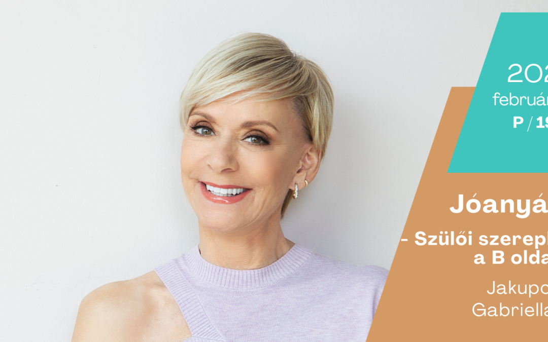 Jóanyád! – Szülői szerepben a B oldalon 2026.02.20.