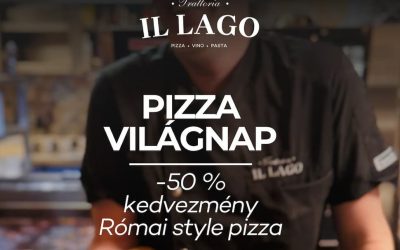 Pizza világnap // Római stílusú pizzák féláron 2026.02.09. Trattoria il Lago