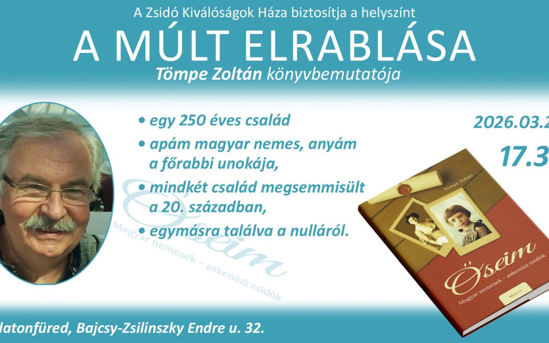A múlt elrablása Tömpe Zoltán könyvbemutatója 2026.03.25