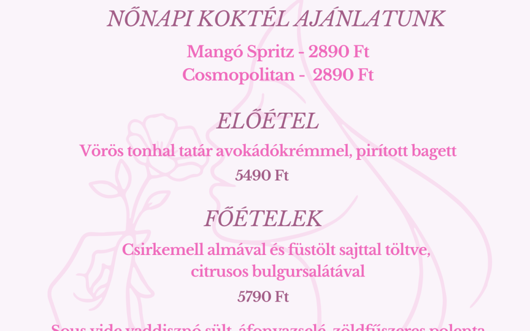 Nőnapi különlegességek a Taverna Étterem és Vendégházban 2026.03.06-08.