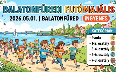 Balatonfüredi Futómajális – Gyermek Futóverseny 2026.05.01. Kossuth Lajos u.