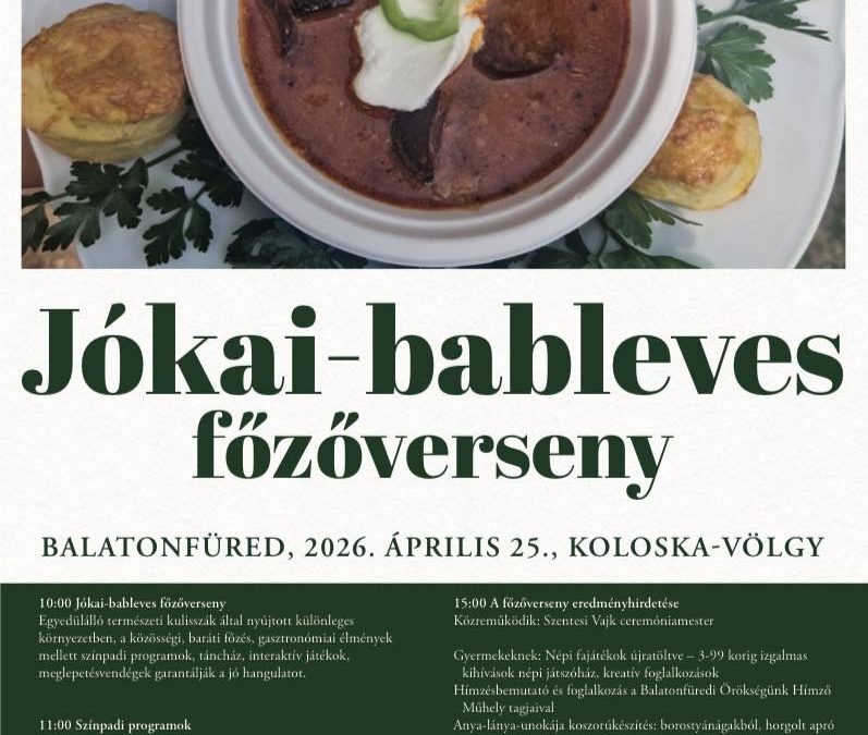 Jókai-bableves főzőverseny 2026.04.25. Koloska-völgy