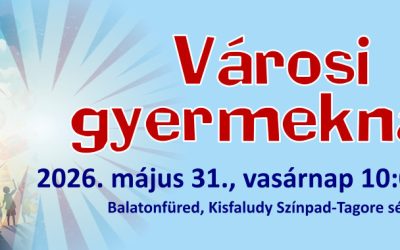 Városi gyermeknap 2026.05.31.