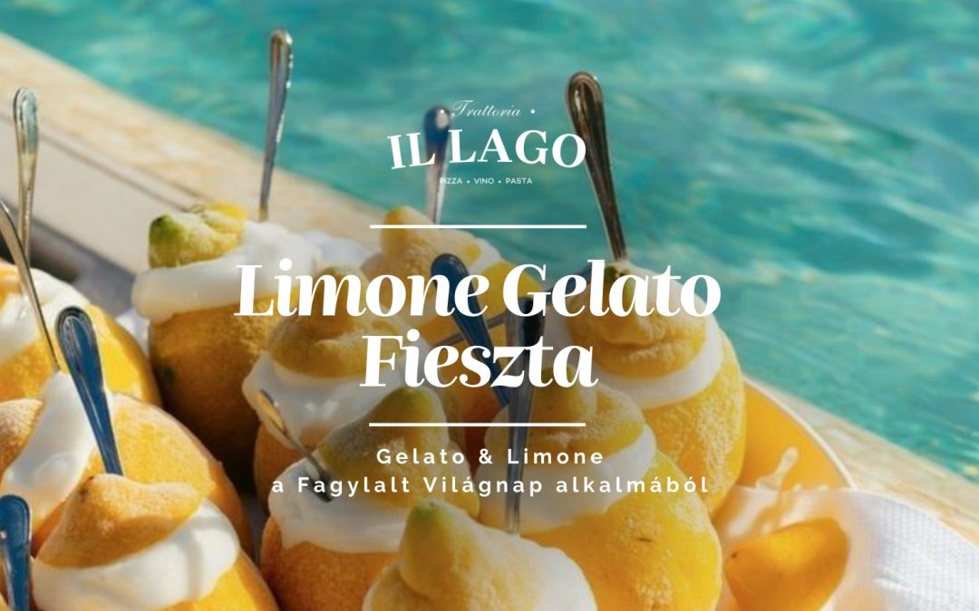 Fagylalt Világnap Balatonfüreden 2026.05.08. 11:00 Trattoria il Lago