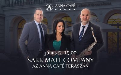 Sakk Matt Company az Anna Café teraszán 2026.07.05. 19:00 Anna Café